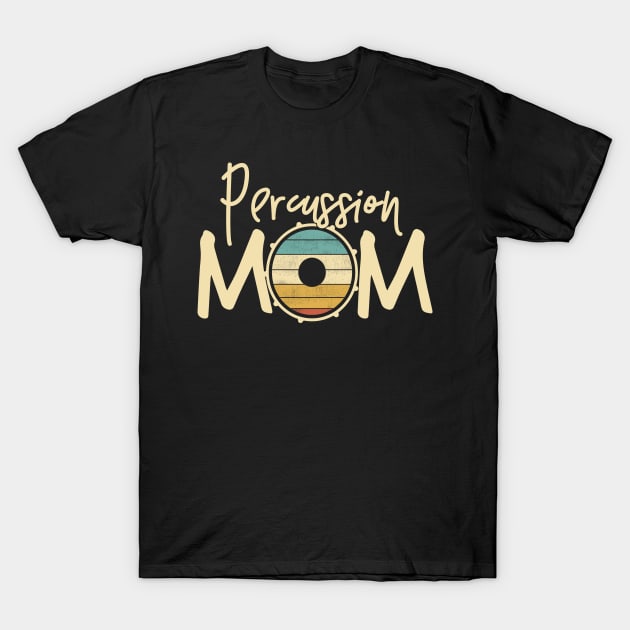 Marching Band - Funny Retro Percussion Mom Gift T-Shirt by DnB